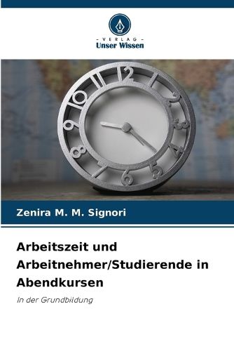 Cover image for Arbeitszeit und Arbeitnehmer/Studierende in Abendkursen