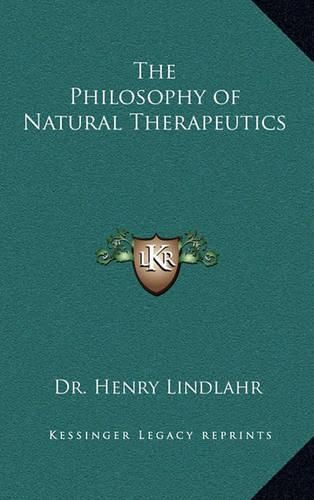 The Philosophy of Natural Therapeutics