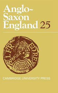 Cover image for Anglo-Saxon England: Volume 25