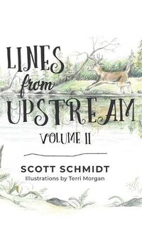 Cover image for Lines from Upstream: Volume II