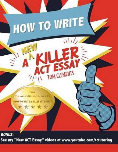 Cover image for How to Write a New Killer ACT Essay