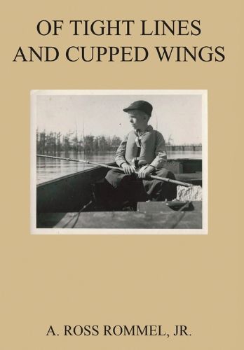 Cover image for Of Tight Lines and Cupped Wings