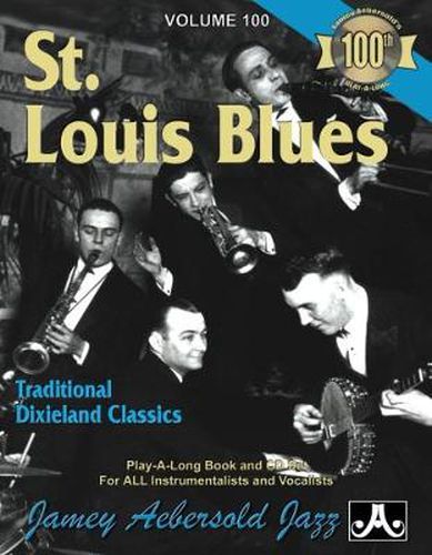 Aebersold Vol.100 St. Louis Blues Dixieland: Jazz Play-Along Vol.100