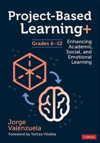 Cover image for Project-Based Learning+, Grades 6-12