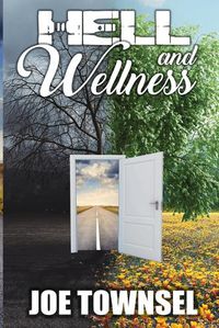 Cover image for Hell and Wellness