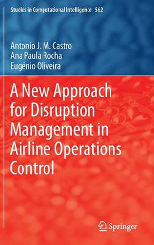 Cover image for A New Approach for Disruption Management in Airline Operations Control