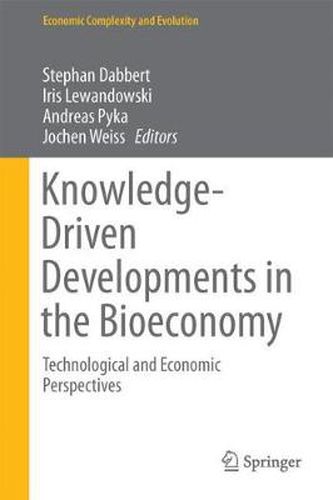 Cover image for Knowledge-Driven Developments in the Bioeconomy: Technological and Economic Perspectives