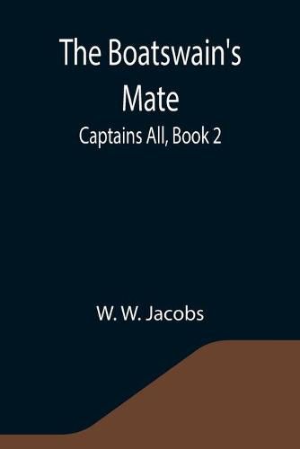 Cover image for The Boatswain's Mate; Captains All, Book 2.