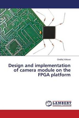 Cover image for Design and implementation of camera module on the FPGA platform