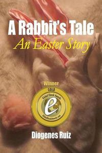 Cover image for A Rabbit's Tale: An Easter Story