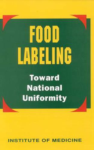 Food Labeling: Toward National Uniformity