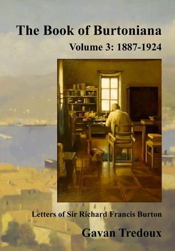 Cover image for Letters & Memoirs of Sir Richard Francis Burton Volume 3