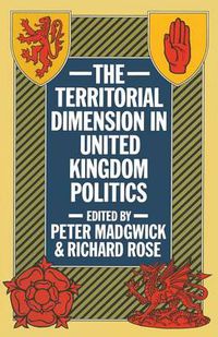 Cover image for The Territorial Dimension in United Kingdom Politics