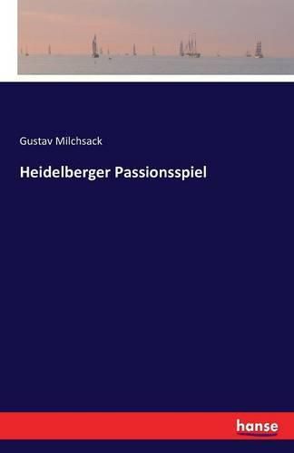 Cover image for Heidelberger Passionsspiel