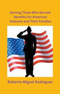 Cover image for Serving Those Who Served