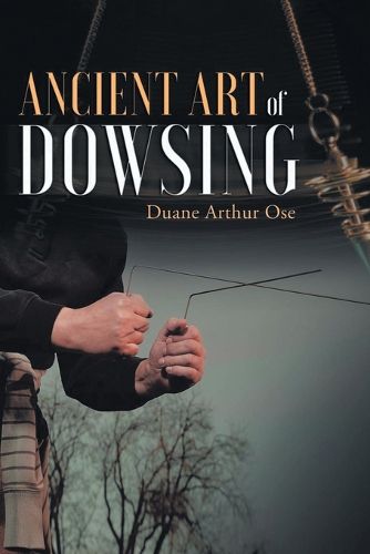 Cover image for Ancient art of dowsing