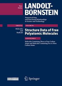 Cover image for Molecules Containing Three or Four Carbon Atoms and Molecules Containing Five or More Carbon Atoms: Structure Data of Free Polyatomic Molecules