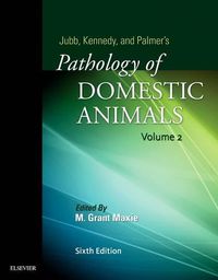 Cover image for Jubb, Kennedy & Palmer's Pathology of Domestic Animals: Volume 2