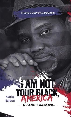 Cover image for I Am Not Your Black, America
