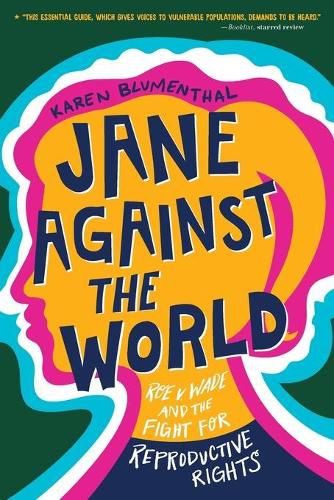 Jane Against the World: Roe v. Wade and the Fight for Reproductive Rights