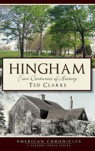 Cover image for Hingham: Four Centuries of History