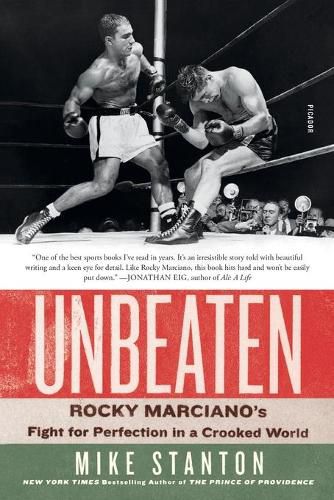 Cover image for Unbeaten: Rocky Marciano's Fight for Perfection in a Crooked World