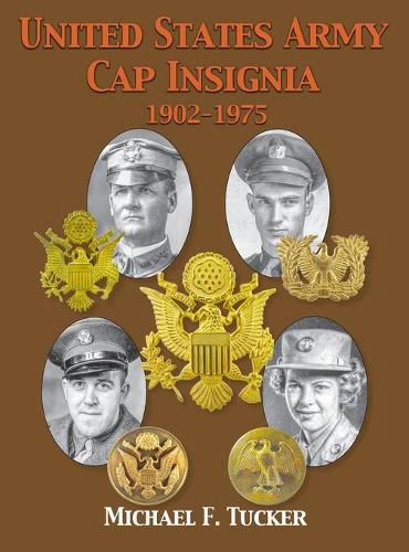 Cover image for United States Army Cap Insignia 1902-1975