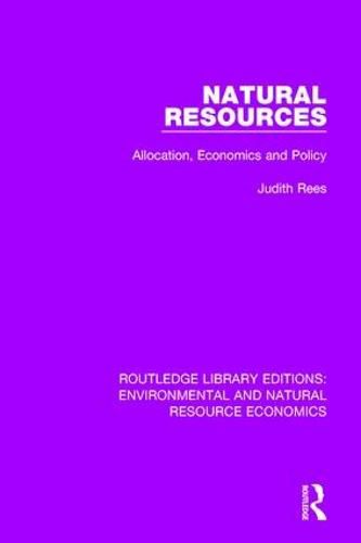 Cover image for Natural Resources: Allocation, Economics and Policy