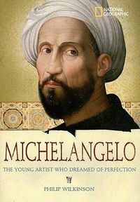 Cover image for Michelangelo: The Young Artist Who Dreamed of Perfection