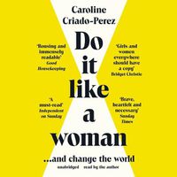 Cover image for Do It Like a Woman: ... and Change the World