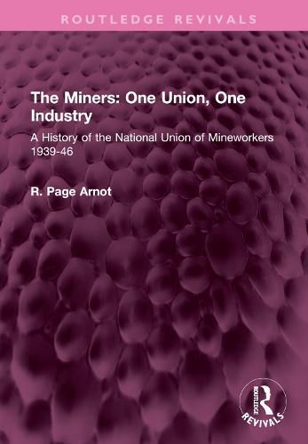 Cover image for The Miners: One Union, One Industry