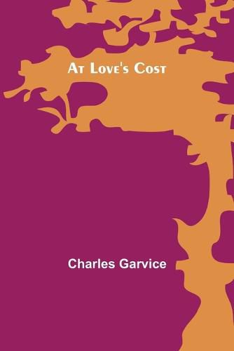 Cover image for At Love's Cost