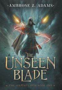 Cover image for The Unseen Blade