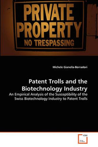 Cover image for Patent Trolls and the Biotechnology Industry