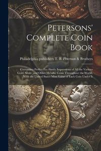 Cover image for Petersons' Complete Coin Book
