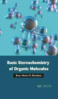 Cover image for Basic Stereochemistry of Organic Molecules