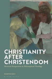 Cover image for Christianity after Christendom