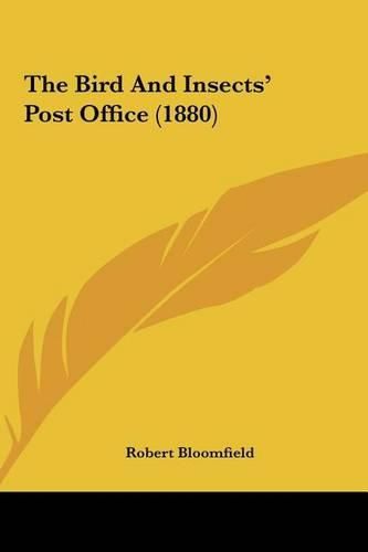 Cover image for The Bird and Insects' Post Office (1880)