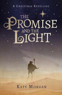 Cover image for The Promise and the Light: A Christmas Retelling