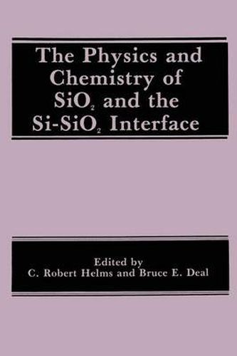 Cover image for The Physics and Chemistry of SiO2 and the Si-SiO2 Interface