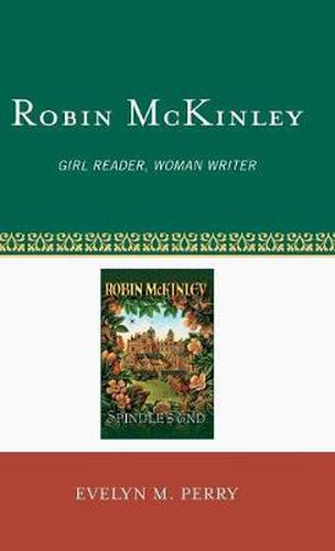 Cover image for Robin McKinley: Girl Reader, Woman Writer