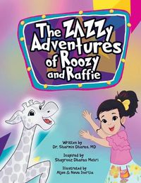Cover image for The Zazzy Adventures of Roozy and Raffie