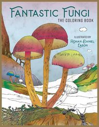 Cover image for Fantastic Fungi: The Coloring Book