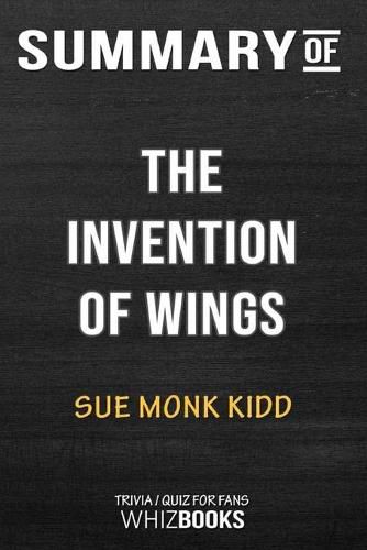 Cover image for Summary of The Invention of Wings: Trivia/Quiz for Fans