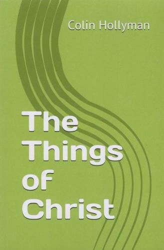 Cover image for The Things of Christ