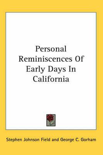 Cover image for Personal Reminiscences of Early Days in California