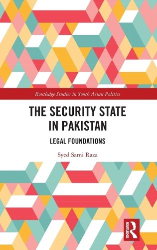 Cover image for The Security State in Pakistan: Legal Foundations