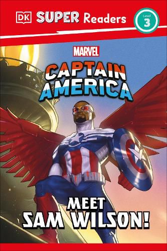 DK Super Readers Level 3 Marvel Captain America Meet Sam Wilson!