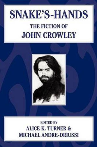 Snake's Hands: The Fiction of John Crowley