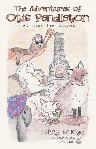 Cover image for The Adventures of Otis Pendleton: The Hunt for Autumn